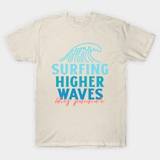 Surfing Higher Waves Surfer T-Shirt